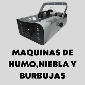 MAQUINAS DE HUMO,NIEBLA Y BURBUJAS